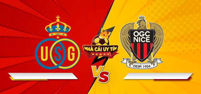 Union SG vs Nice – Soi kèo bóng đá 00h45 13/12/2024: Chủ nhà nhỉnh hơn