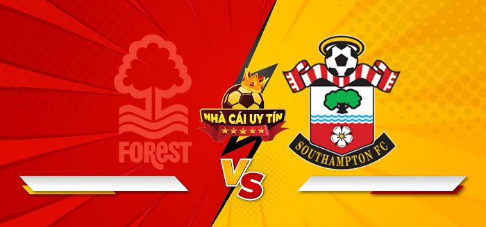 Nottingham Forest vs Southampton – Soi kèo bóng đá 21h00 19/01/2025: Tình cảnh khác biệt