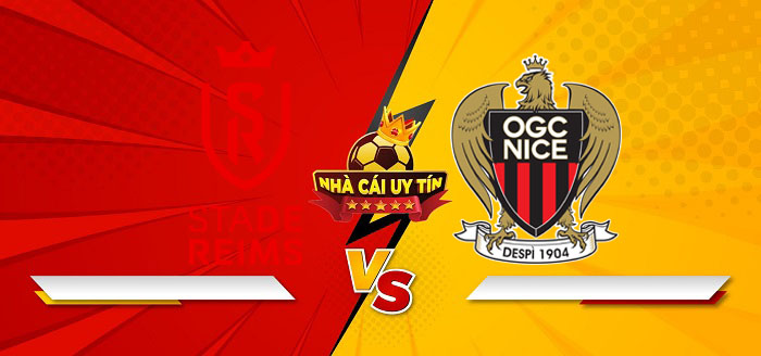 Stade Reims vs Nice – Soi kèo bóng đá 01h00 12/01/2025: Vị khách vượt lên