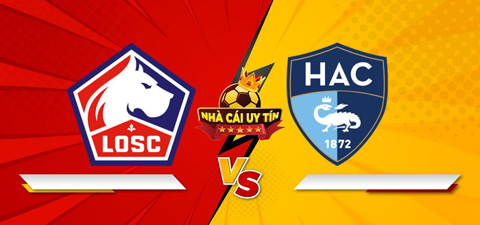 Lille vs Le Havre – Soi kèo bóng đá 01h00 09/02/2025: Ưu thế rõ rệt